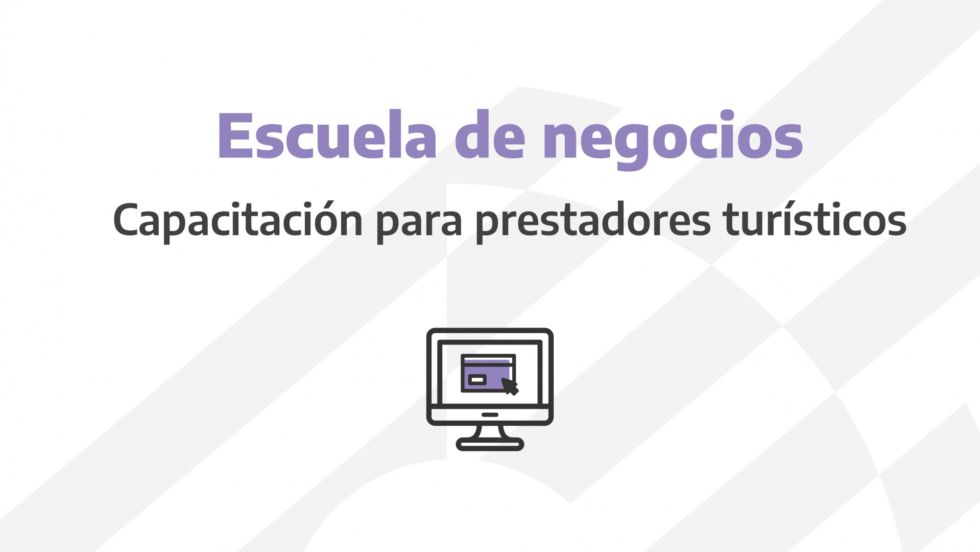 “Escuela de negocios": iniciativa de formación para prestadores turísticos