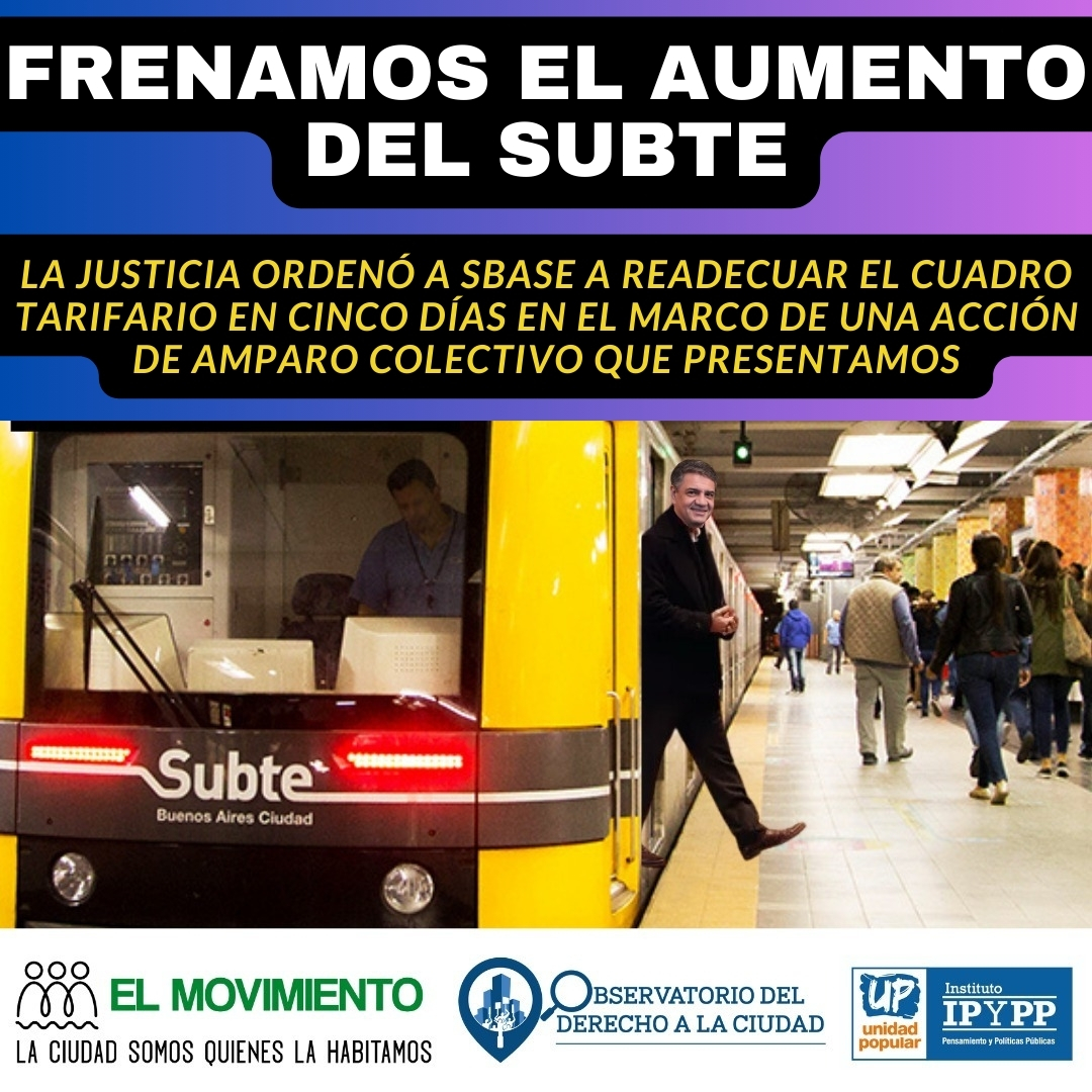 La Justicia dio 5 días para readecuar la tarifa del subte o suspenderá el aumento